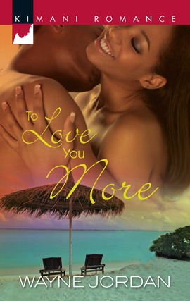 Title details for To Love You More by Wayne Jordan - Available